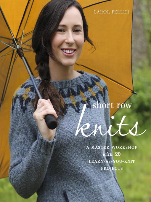 Title details for Short Row Knits by Carol Feller - Available
